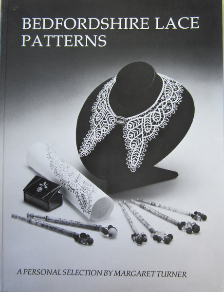 Bedfordshire Lace Patterns A Personal Selection by Margaret Turner