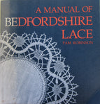 A Manual of Bedfordshire Lace by Pam Robinson