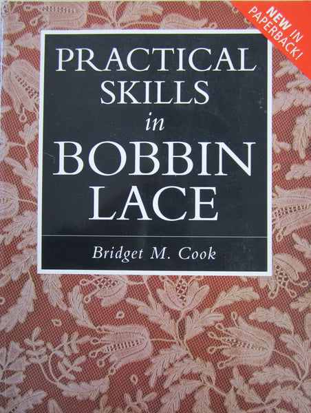 Practical Skills in Bobbin Lace by Bridget M. Cook