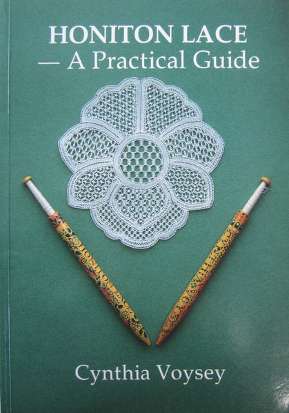 Honiton Lace A Practical Guide by Cynthia Voysey