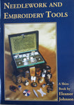 Needlework and Embroidery Tools by Eleanor Johnson