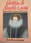 Bobbin and Needle Lace: Identification and Care by Pat Earnshaw