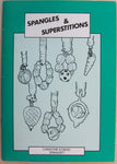 Spangles and Superstitions by Christine and David Springett