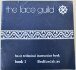 The Lace Guild: Basic technical Instruction Book (Book 1) Bedfordshire