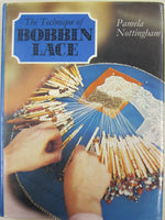 The Techniques of Bobbin Lace by Pamela Nottingham