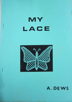 My Lace by A. Dews