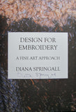 H12 Design for Embroidery A Fine Art Approach by Diana Springall
