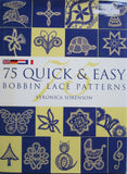 H56 75 Quick & Easy Bobbin Lace Patterns, Veronica Sorenson