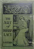 H72 The Art of Bobbin Lace, L. A. Tebbs